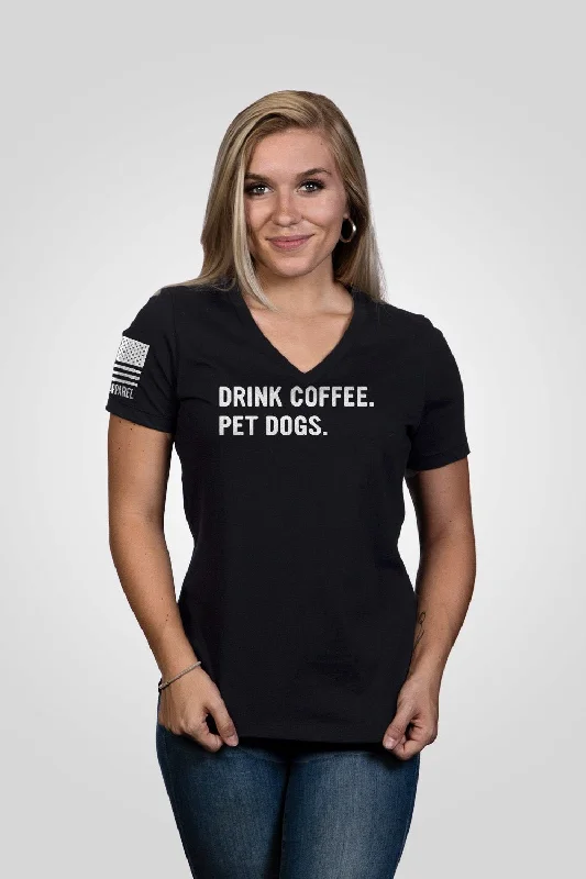 Relaxed Style Drink Coffee Pet Dogs - Women's Relaxed Fit V-Neck Shirt